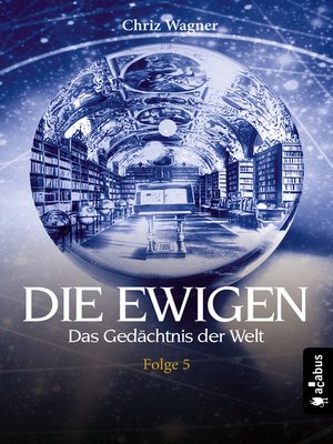 cover image of DIE EWIGEN. Das Gedächtnis der Welt